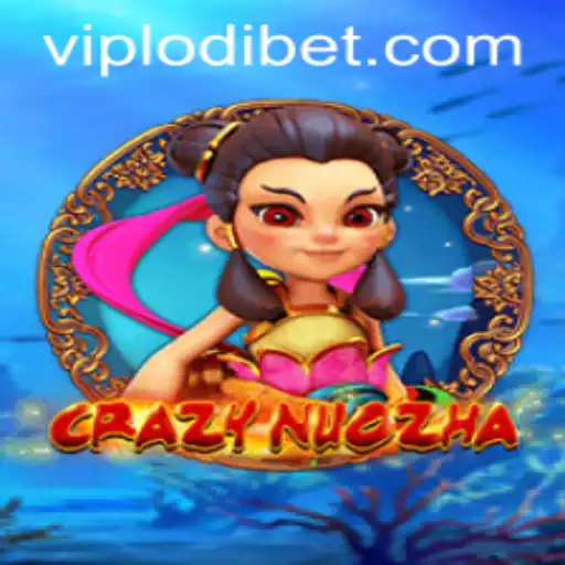 Exploring the World of CrazyNuoZha: A Comprehensive Guide with LODIBET
